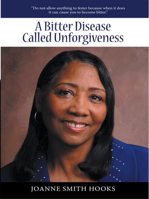 cover image of A Bitter Disease Called Unforgiveness